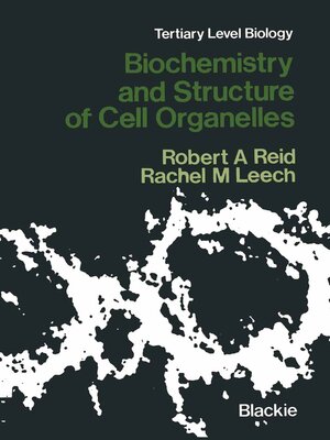 cover image of Biochemistry and Structure of Cell Organelles